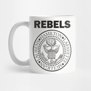 HAMILTON REBELS BROADWAY MUSICAL THEATRE Mug